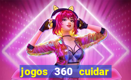 jogos 360 cuidar de bebe